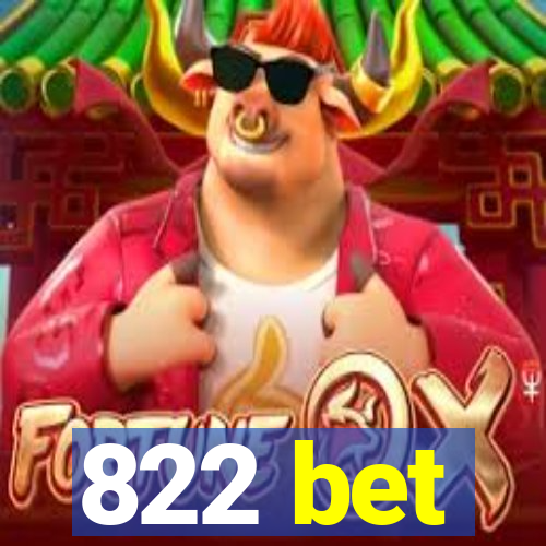 822 bet